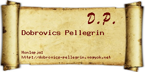 Dobrovics Pellegrin névjegykártya